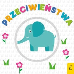 Przeciwieństwa Obracanka - Opracowanie Zbiorowe