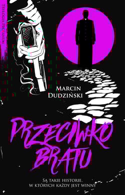 Przeciwko bratu - Marcin Dudziński