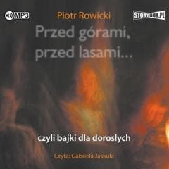 Przed górami, przed lasami... czyli.. audiobook - Piotr Rowicki