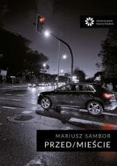 Przed/Mieście - Mariusz Sambor