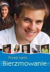 Przed nami bierzmowanie - Praca zbiorowa
