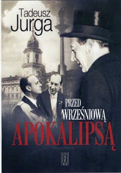 Przed wrześniową apokalipsą - Tadeusz Jurga