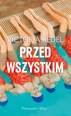 Przed wszystkim - ebook - Victoria Redel