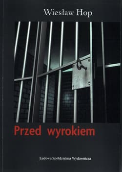 Przed wyrokiem - Wiesław Hop