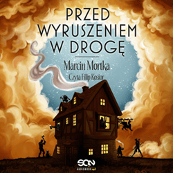 Przed wyruszeniem w drogę - audiobook