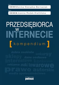 Przedsiębiorca w internecie Kompedium - Nieradka-Bernaciak Monika, Rodek-Kietlińska Joanna