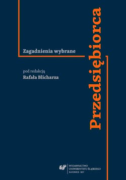 Przedsiębiorca. Zagadnienia wybrane - red. Rafał Blicharz