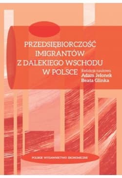 Przedsiębiorczość imigrantów z Dalekiego Wschodu w Polsce