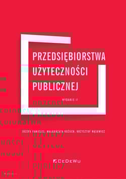 Przedsiębiorstwa użyteczności publicznej - Famielec Józefa, Kożuch Małgorzata, Wąsowicz Krzysztof