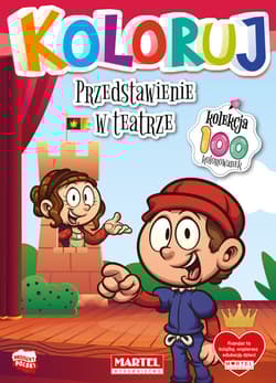 Przedstawienie w teatrze. Koloruj - Opracowanie Zbiorowe