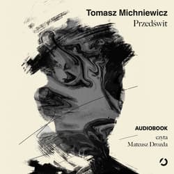 Przedświt - audiobook - Tomasz Michniewicz