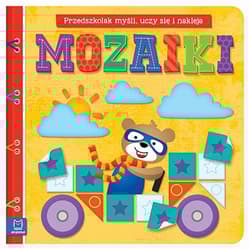 Przedszkolak myśli, uczy się i nakleja. Mozaiki - Anna Podgórska