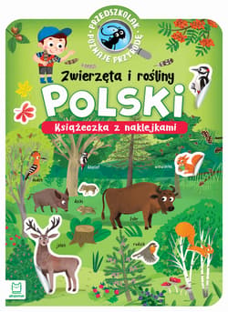 Przedszkolak poznaje przyrodę Zwierzęta i rośliny Polski - Agnieszka Bator