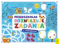 Przedszkolak rozwiązuje zadania. Zeszyt niebieski - Opracowanie Zbiorowe