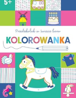 Przedszkolak w świecie barw. Kolorowanka 5+ - Praca zbiorowa