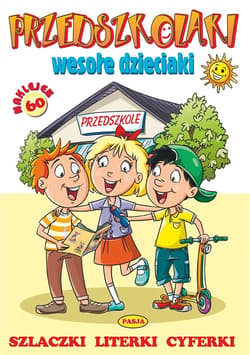 Przedszkolaki - wesołe dzieciaki - Włodzimierz Kruszewski, Ernest Błędowski
