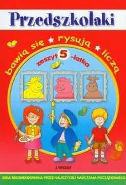 Przedszkolaki - zeszyt 5-latka  LIWONA - Praca zbiorowa