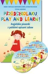 Przedszkolaku, play and learn!. Angielskie piosenki z polskimi opisami zabaw - Kozak Katarzyna
