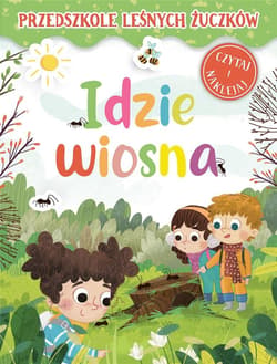 Przedszkole Leśnych Żuczków. Idzie wiosna - Rekosz-Domagała Lidia
