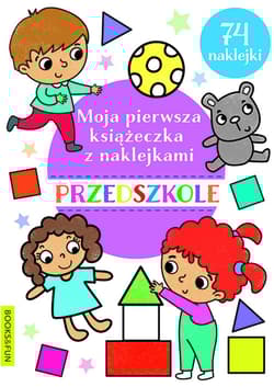 Przedszkole. Moja pierwsza książeczka z naklejkami - Opracowanie Zbiorowe