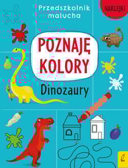 Przedszkolnik malucha Poznaję kolory Dinozaury
