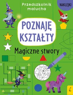 Przedszkolnik malucha Poznaję kształty Magiczne stwory