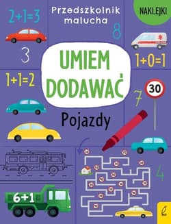 Przedszkolnik malucha Umiem dodawać Pojazdy - Wójcik Elżbieta