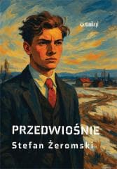 Przedwiośnie - Stefan Żeromski