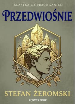 Przedwiośnie. Klasyka z opracowaniem - Stefan Żeromski