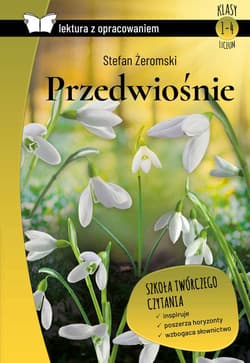 Przedwiośnie Lektura z opracowaniem - Stefan Żeromski