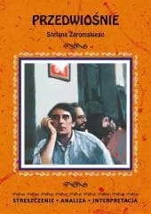 Przedwiośnie Stefana Żeromskiego - Anna Borowska