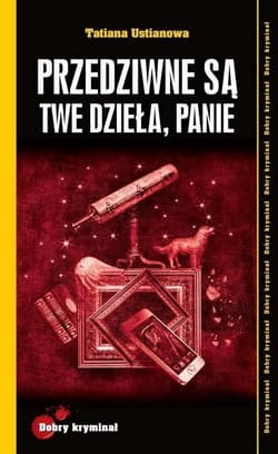 Przedziwne są Twe dzieła, Panie - Tatina Ustinowa
