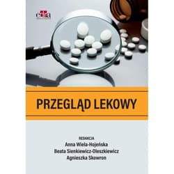 Przegląd lekowy - red. Agnieszka Skowron, Beata Sienkiewicz-Oleszki