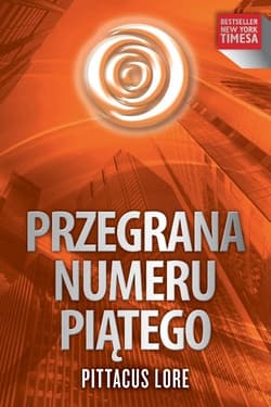 Przegrana Numeru Piątego - Pittacus Lore