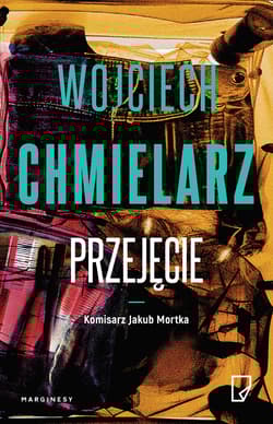 Przejęcie - Wojciech Chmielarz