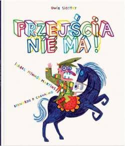 Przejścia nie ma - Isabel MinhósMartins