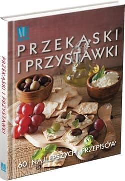 Przekąski i przystawki 60 najlepszych przepisów - Opracowanie Zbiorowe