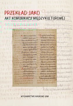 Przekład jako akt komunikacji międzykulturowej