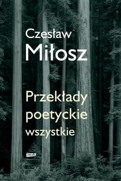 Przekłady poetyckie wszystkie - Czesław Miłosz