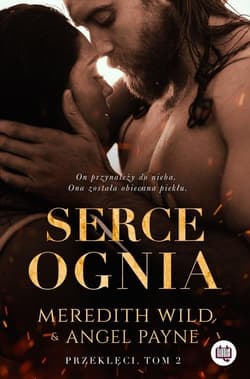 Przeklęci Tom 2 Serce ognia - Meredith Wild, Angel Payne