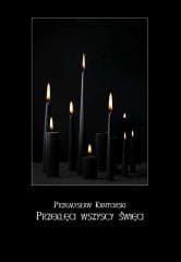 Przeklęci wszyscy święci - Przemysław Kantorski