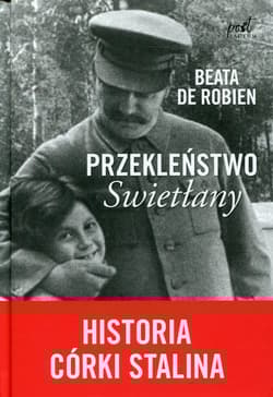 Przekleństwo Swietłany Historia córki Stalina