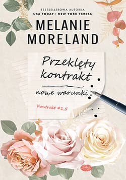 Przeklęty kontrakt: nowe warunki. Kontrakt. Tom 1.5 - Melanie Moreland