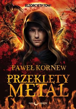 Przeklęty metal. Egzorcysta. Tom 1 wyd. 2021 - Paweł Kornew