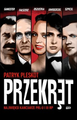 Przekręt. Najwięksi kanciarze PRL-u i III RP - Patryk Pleskot