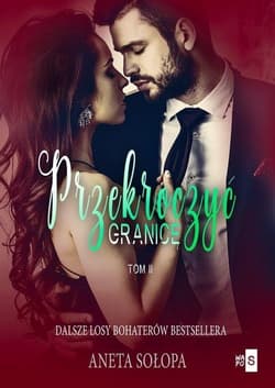 Przekroczyć granicę Tom 2 - Aneta Sołopa