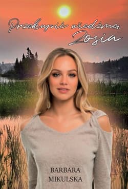 Przekupić wiedźmę. Zosia - Barbara Mikulska