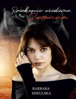 Przekupić wiedźmę Zuzanna - Barbara Mikulska