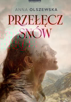 Przełęcz snów - Anna Olszewska