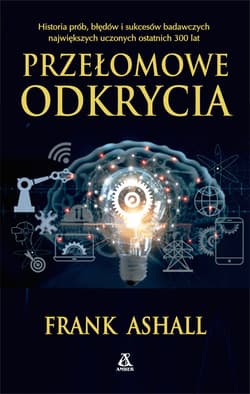 Przełomowe odkrycia - Frank Ashall